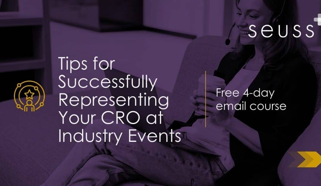 Tips for Successfully Representing Your CRO at Industry Events mini course