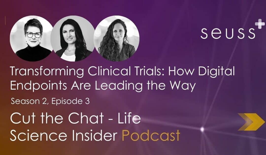 S2 E3 – Transforming Clinical Trials: How Digital Endpoints Are Leading the Way